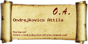 Ondrejkovics Attila névjegykártya